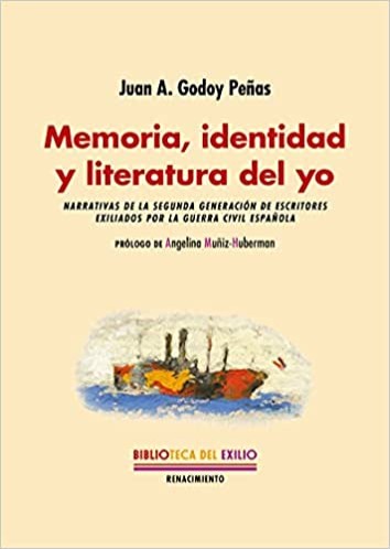 Image of book cover entitled, "MEMORIA, IDENTIDAD Y LITERATURA DEL YO" by  JUAN A. GODOY PEÑAS.